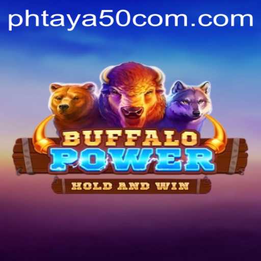 Unleashing the Wild Potential of BuffaloPower: Dive into the Exciting World of Phtaya 50