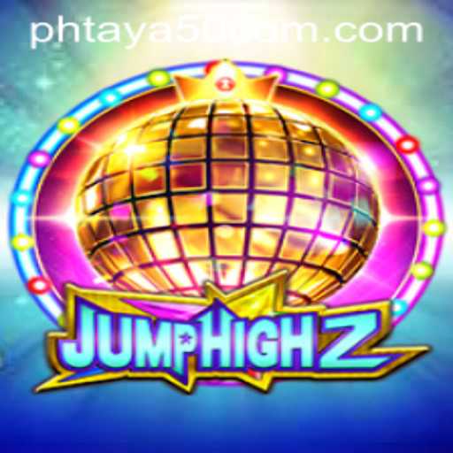 Exploring the Dynamic World of JumpHigh2 and the Role of Phtaya 50